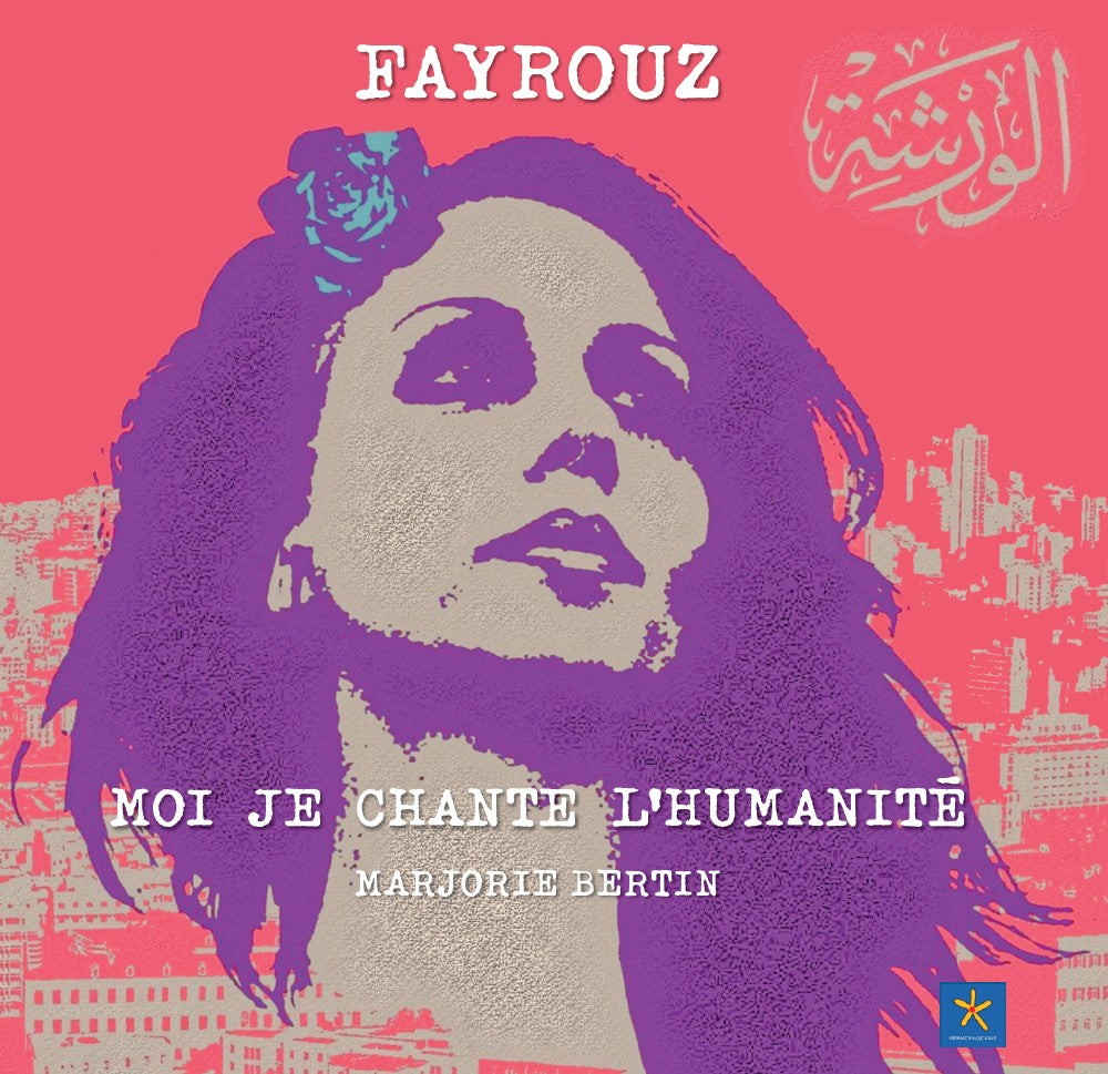 FAYROUZ Moi je chante l'humanité